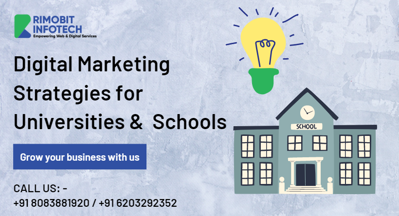 Digital Marketing Strategies for Universities & Schools