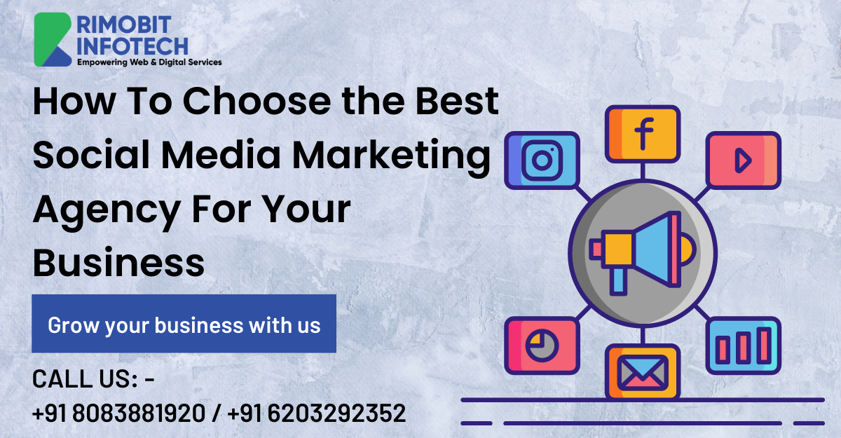 How To Choose the Best Social Media Marketing Agency For your Business